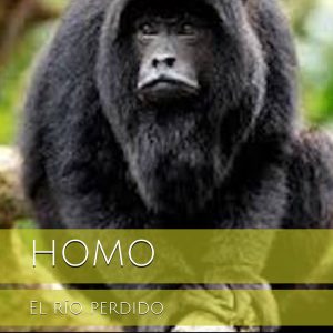 Homo. El río perdido