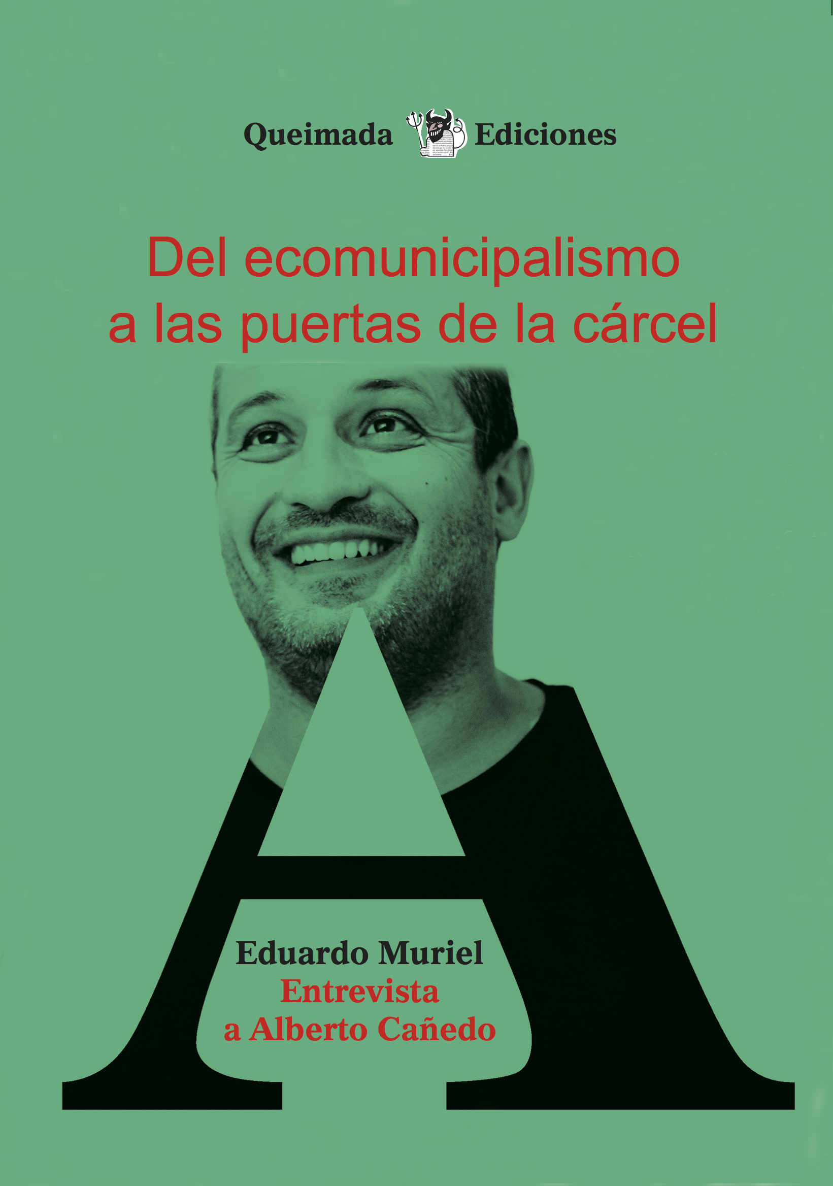 Del ecomunicipalismo a las puertas de la cárcel